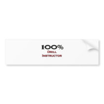 100 Percent Drill Instructor bumper stickers