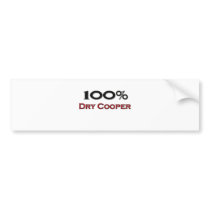 100 Percent Dry Cooper bumper stickers by professions 100 Percent Dry Cooper bumper stickers