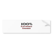 100 Percent Electronics Engineer bumper stickers
