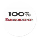 round_sticker - Please vist my gallery zazzle.com/professions for more Embroiderer tshirts, mugs, hats and other 100 Percent Embroiderer gifts. Use the search tool at my store for other professional and jobs merchandise. 100 Percent Embroiderer products avaiable on tshirts,sweatshirts,kids shirts, infant onsies, stickers, magnets, and much more Embroiderer clothing fully customizable to your specifcations. If you like what you see, please link to my store (www.zazzle.com/professions) or email a friend.