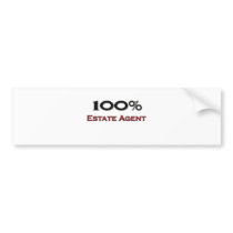 100 Percent Estate Agent bumper stickers by professions 100 Percent Estate Agent bumper stickers