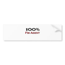100 Percent Fbi Agent bumper stickers by professions 100 Percent Fbi Agent bumper stickers
