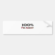 100 Percent Fbi Agent Bumper Sticker