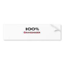 100 Percent Gravedigger Bumper Stickers