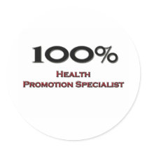 100 Percent Health Promotion Specialist stickers