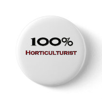100 Percent Horticulturist buttons by professions 100 Percent Horticulturist buttons