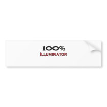 100 Percent Illuminator bumper stickers