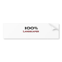 100 Percent Landscaper bumper stickers