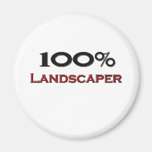 100 Percent Landscaper Magnets