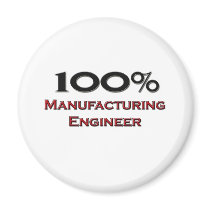 100 Percent Manufacturing Engineer magnets by professions 100 Percent Manufacturing Engineer magnets
