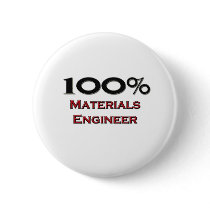 100 Percent Materials Engineer buttons