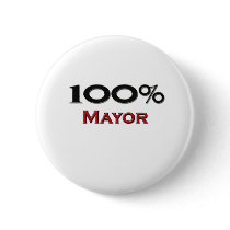 100 Percent Mayor buttons