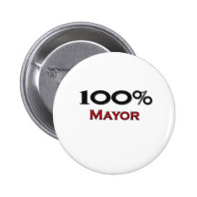 100 Percent Mayor Pins
