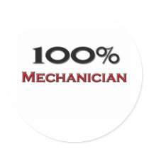 100 Percent Mechanician Round Sticker