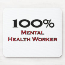 100 Percent Mental Health Worker Mouse Pad