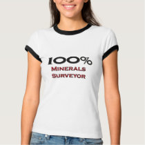 100 Percent Minerals Surveyor t-shirts by professions 100 Percent Minerals Surveyor t-shirts
