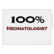 100 Percent Neonatologist cards