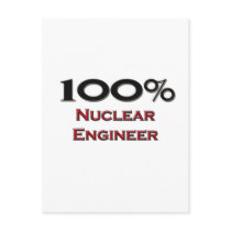 100 Percent Nuclear Engineer postcards