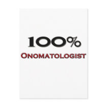 100 Percent Onomatologist postcards