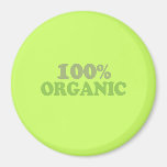 100 PERCENT ORGANIC FRIDGE MAGNET