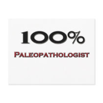 100 Percent Paleopathologist postcards