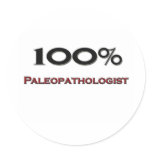 100 Percent Paleopathologist Stickers