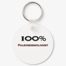 100 Percent Paleoseismologist keychains