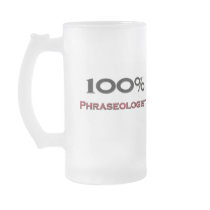 100 Percent Phraseologist Mugs