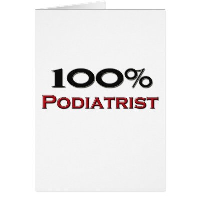 100 Percent Podiatrist Card