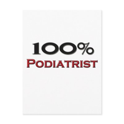 100 Percent Podiatrist Postcard