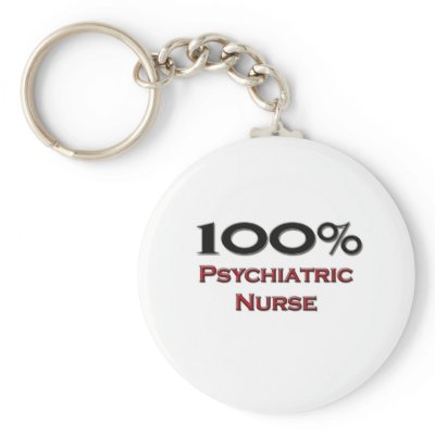 100 Percent Psychiatric Nurse Key Chain by professions