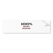 100 Percent Rocket Scientist bumper stickers