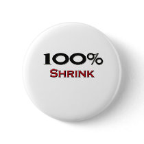 100 Percent Shrink buttons