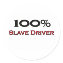 100 Percent Slave Driver stickers by professions 100 Percent Slave Driver stickers