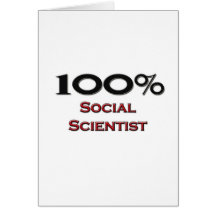 100 Percent Social Scientist Greeting Card