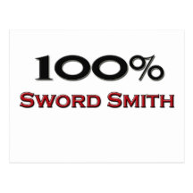 100 Percent Sword Smith Postcard