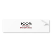 100 Percent Systems Programmer bumper stickers