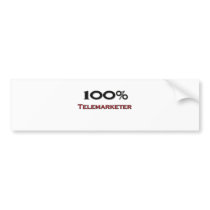 100 Percent Telemarketer bumper stickers
