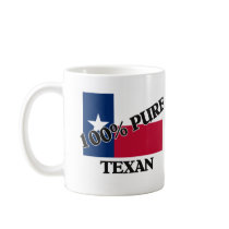 100 Percent Texan mugs by flagshirt 100 Percent Texan mugs