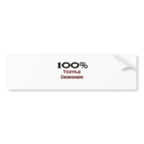 100 Percent Textile Designer bumper stickers by professions 100 Percent Textile Designer bumper stickers
