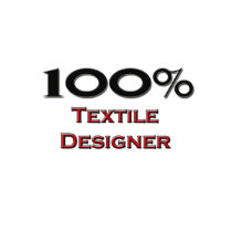 100 Percent Textile Designer t-shirts by professions 100 Percent Textile Designer t-shirts
