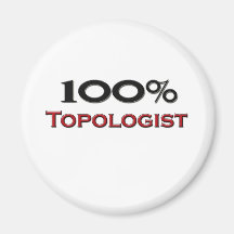 100 Percent Topologist Fridge Magnet