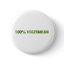 100 PERCENT VEGETARIAN BUTTON