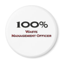 100 Percent Waste Management Officer magnets