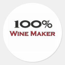 100 Percent Wine Maker Round Sticker