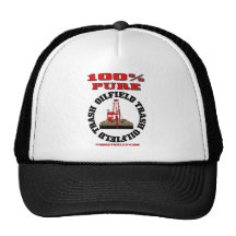 100% Pure Oil Field Trash,Oil Field Hat,Oil Rig,