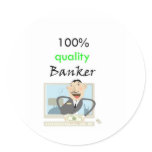 100% quality banker stickers
