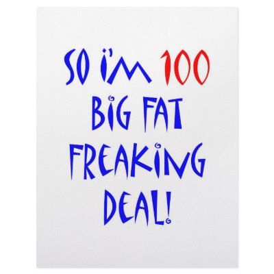 100 So I'm 100 ... Letterhead by thatsabigbirthday5