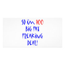 100 So I'm 100 ... Photo Cards