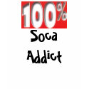 100% Soca Addict t-shirts